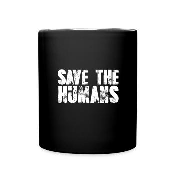 Cadeau environnementaliste Save the Humans - Mug uni - noir - Devant