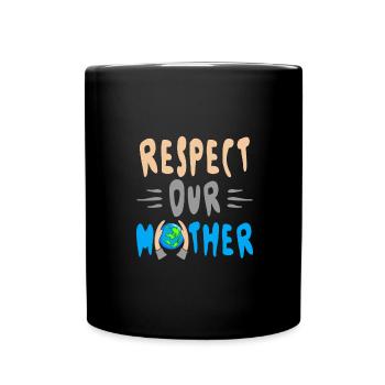 Environnementaliste Respectez notre Mère Terre Climat - Mug uni - noir - Devant