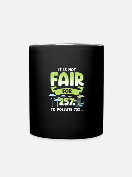 Le changement climatique n’est pas juste 25% à polluer 75% - Mug uni - noir
