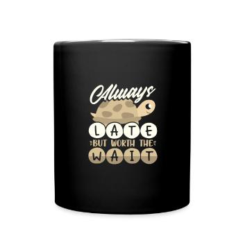 Always Late Worth the Wait Cute Turtle Lover Gifts - Full Colour Mug - black - Front
