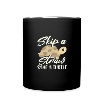 Meeresschutzgeschenke Überspringen Sie einen Strohhalm Save a - Tasse einfarbig - Schwarz - Vorne