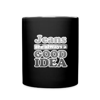 Les jeans sont toujours une bonne idée Cadeau en denim - Mug uni - noir - Devant