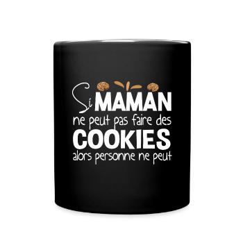 Cookies Cookie Maman Mère Cadeau Gâteau Humour - Mug uni - noir - Devant