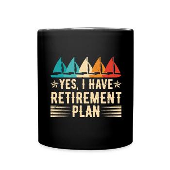 Sailing Retirement Plan Retired Sailor Sailboat - Full Colour Mug - black - Front
