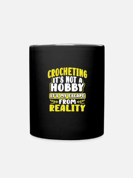 Crochet Cadeau Crochet Pas Passe-temps Évasion de - Mug uni - noir