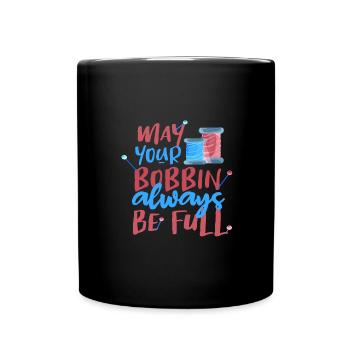 Näherin Geschenk Möge Ihre Spule immer voll sein - Tasse einfarbig - Schwarz - Vorne
