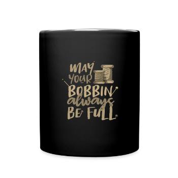 Näherin Geschenk Möge Ihre Spule immer voll sein - Tasse einfarbig - Schwarz - Vorne