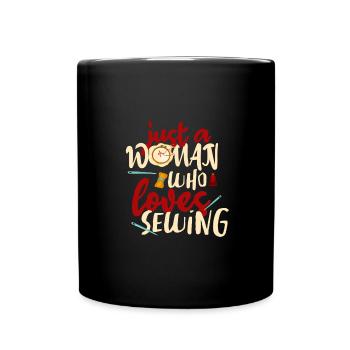 Schneiderin Geschenk Nur eine Frau, die gerne näht - Tasse einfarbig - Schwarz - Vorne