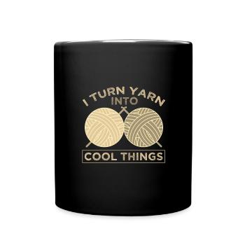 Knitter Gifts Turn Yarn Into Cool Things Knitting - Full Colour Mug - black - Front