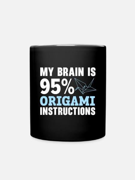 Mein Gehirn besteht zu 95% aus Origami-Anleitungen - Tasse einfarbig - Schwarz