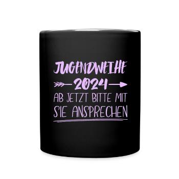Jugendweihe 2024 Ab Jetzt Bitte Mit Sie Ansprechen - Tasse einfarbig - Schwarz - Vorne