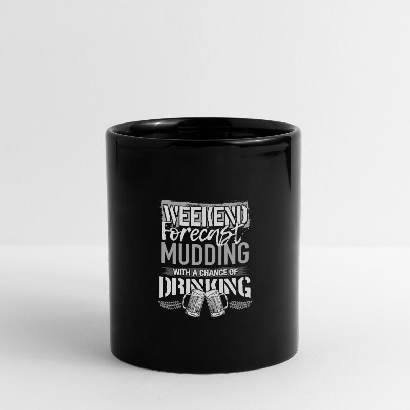 Mudding Gift Weekend Forecast Mudding and Full Colour Mug