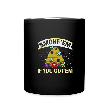 Beekeeper Gift Smoke 'em If You Got 'em Beekeeping - Full Colour Mug - black - Front