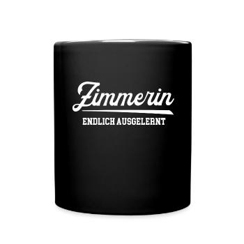 Zimmerin Ausbildung Bestanden Lehre Abschluss Ende - Tasse einfarbig - Schwarz - Vorne