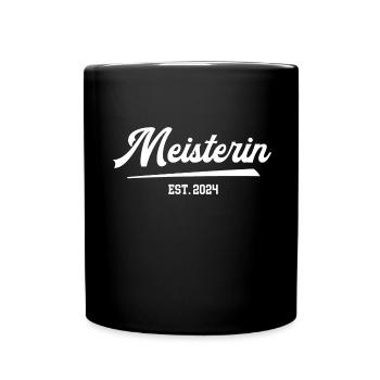 Meisterin 2024 Meisterprüfung Meistertitel Meister - Tasse einfarbig - Schwarz - Vorne