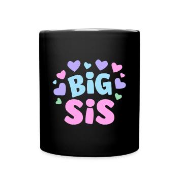 Big Sis: Beste Schwester Geburtstag Geschenk - Tasse einfarbig - Schwarz - Vorne