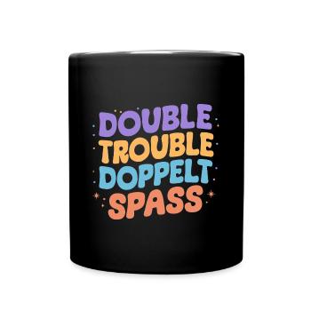 Doppelter Spaß Schwester-Geschenk: Geburtstag - Tasse einfarbig - Schwarz - Vorne
