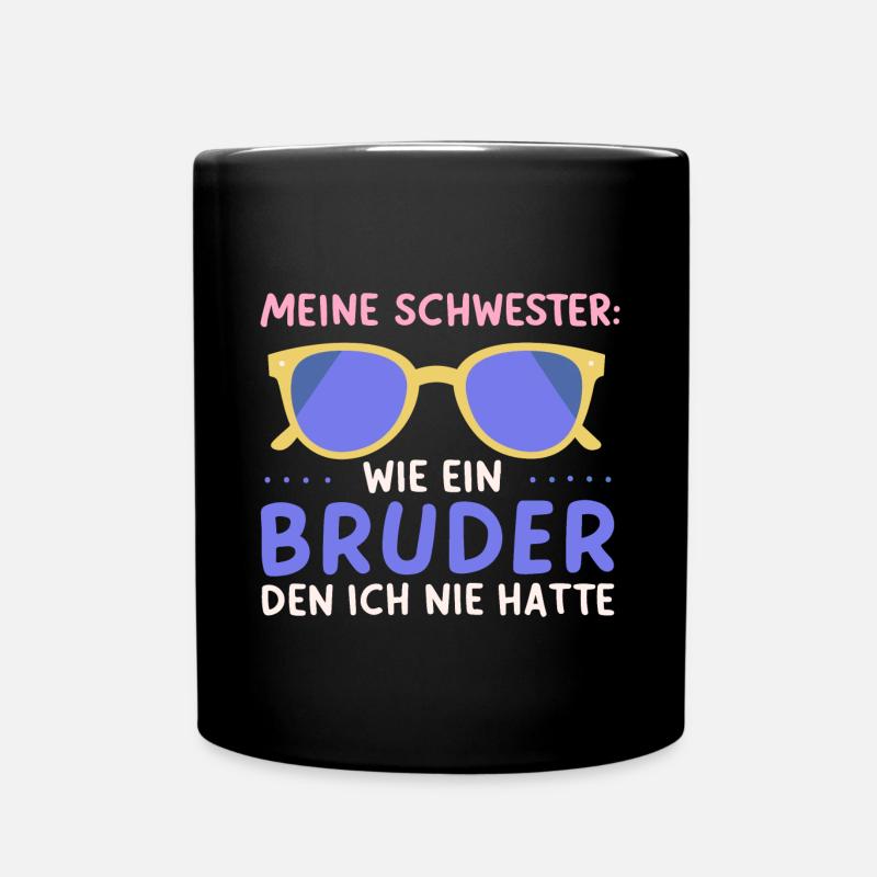 Schwesterherz Beste Schwester Lustig Geburtstag - Tasse einfarbig - Schwarz