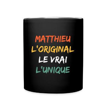 L'original le vrai l'unique Matthieu - Mug uni - noir - Devant