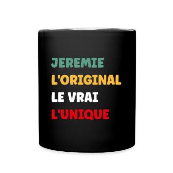 L'original le vrai l'unique Jeremie - Mug uni - noir - Devant