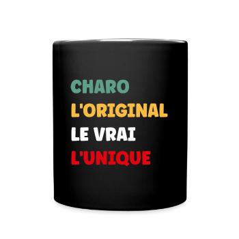 L'original le vrai l'unique charo - Mug uni - noir - Devant