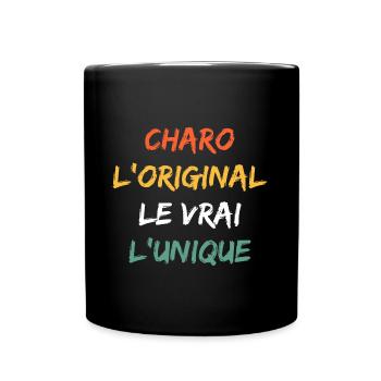 L'original le vrai l'unique charo - Mug uni - noir - Devant