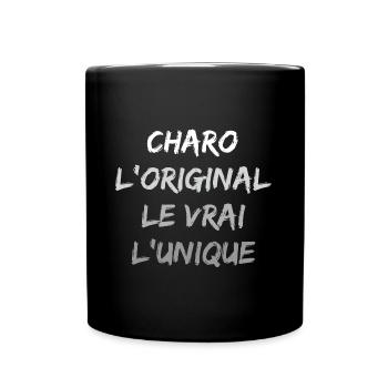 L'original le vrai l'unique charo - Mug uni - noir - Devant