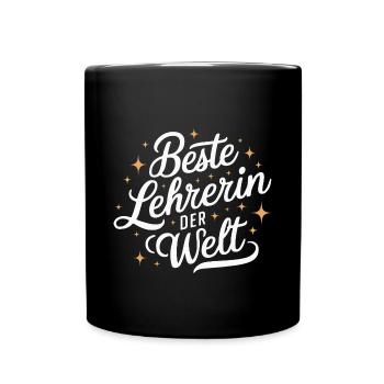 Beste Lehrerin Welt Frau Kollegin Dankeschön - Tasse einfarbig - Schwarz - Vorne