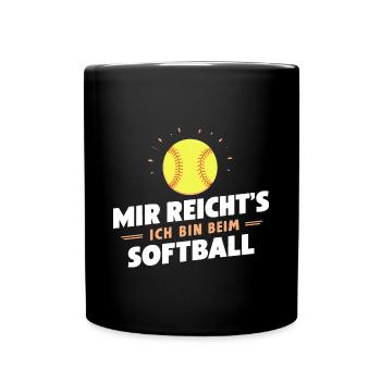 Mir reicht's Softball Fan Shirt Idee Spiel Hobby - Tasse einfarbig - Schwarz - Vorne