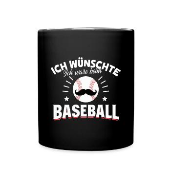 Ich wünschte, ich wäre beim Baseball, Mustache - Tasse einfarbig - Schwarz - Vorne
