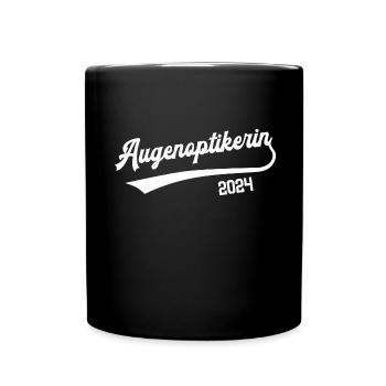 Augenoptikerin 2024 Ausbildung Prüfung Optikerin - Tasse einfarbig - Schwarz - Vorne