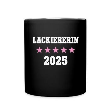 Lackiererin 2025 Neuer Job Arbeit Ausbildung Lehre - Tasse einfarbig - Schwarz - Vorne