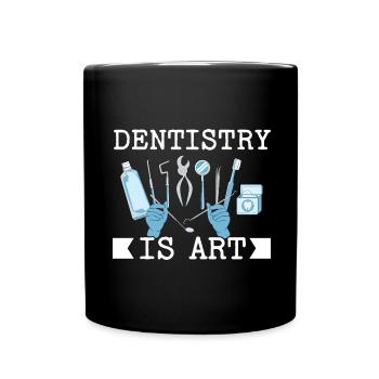 La dentisterie est l’art dentiste dentiste dent - Mug uni - noir - Devant
