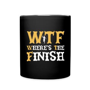 WTF Wo ist das Ziel - Running Runner - Tasse einfarbig - Schwarz - Vorne