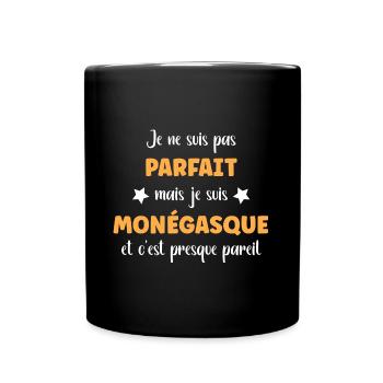 Je ne suis pas parfait mais Monégasque - Mug uni - noir - Devant
