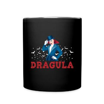 Dragula Dracula Drag Queen Halloween Karneval - Tasse einfarbig - Schwarz - Vorne