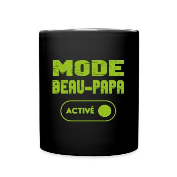 Mode beau-papa activé - Mug uni - noir - Devant