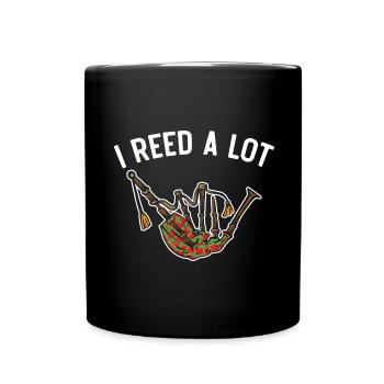I Reed A Lot Bagpipes Instrument Musician D - Full Colour Mug - black - Front