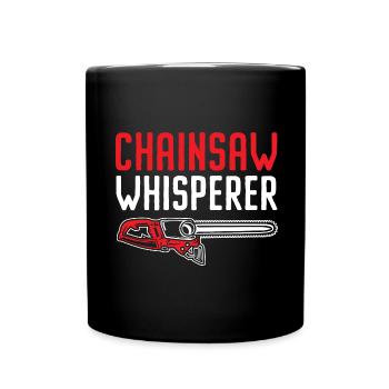Chainsaw Whisperer Arboriculture Arborist - Full Colour Mug - black - Front