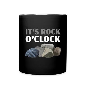 It's Rock O'clock Geology Stone Collecting - Full Colour Mug - black - Front