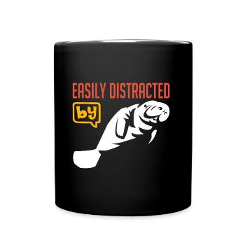 Easily distracted by manatees, I love dugongs - Full Colour Mug - black - Front
