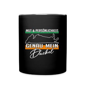 Mut Intelligenz Persönlichkeit - mein Dackel - Tasse einfarbig - Schwarz - Vorne