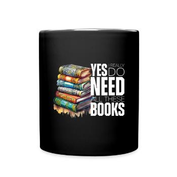 Yes i really do need all these books - Mug uni - noir - Devant