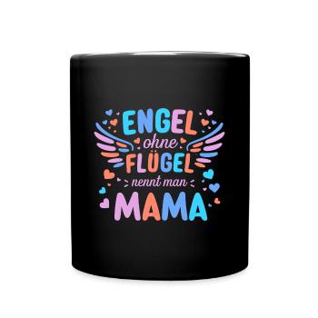 Muttertag Engel Mama Beste Mütter Geburtstag - Tasse einfarbig - Schwarz - Vorne