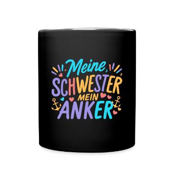 Schwester Anker: Geschenkidee Hochzeit Trauzeugin - Tasse einfarbig - Schwarz - Vorne