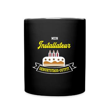 Installateur Geburtstag Geburtstagsgeschenk Geb - Tasse einfarbig - Schwarz - Vorne