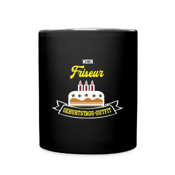 Friseur Geburtstag Geburtstagsgeschenk Friseure - Tasse einfarbig - Schwarz - Vorne