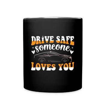 Conduisez prudemment - quelqu’un vous aime design - Mug uni - noir - Devant