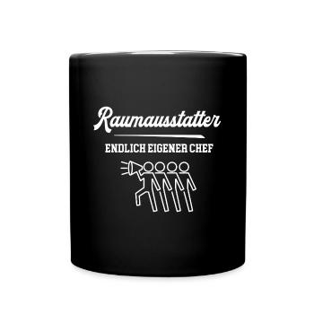 Raumausstatter Chef Raumausstattung Meister - Tasse einfarbig - Schwarz - Vorne