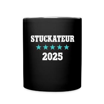 Stuckateur 2025 Ausbildung Prüfung Meister Azubi - Tasse einfarbig - Schwarz - Vorne